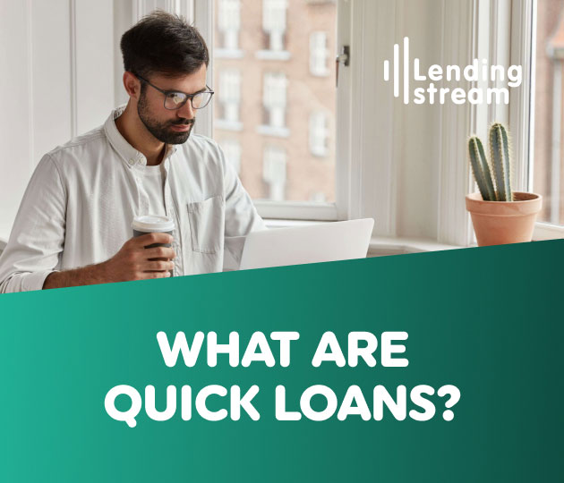 What are Quick Loans?