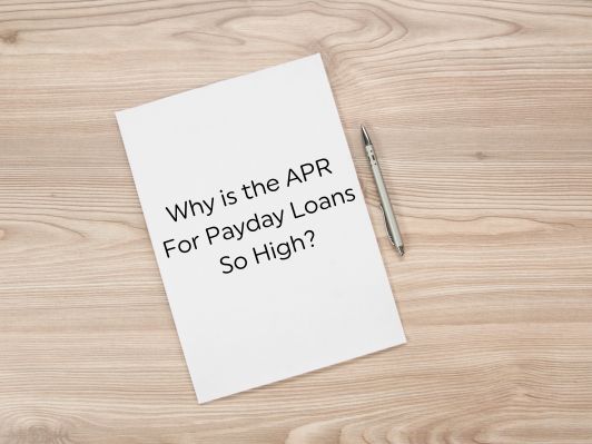 Why is the APR For Payday Loans So High