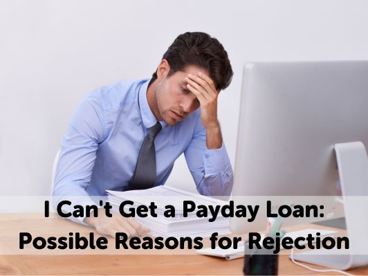 I Can't Get a Payday Loan